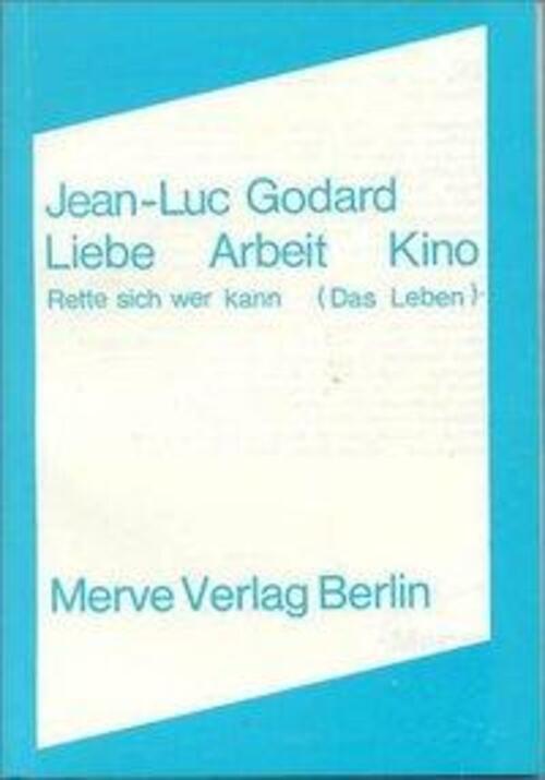 Thumbnail - Liebe Arbeit Kino | Rette Sich Wer Kann (das Leben) | Jean-luc Godard