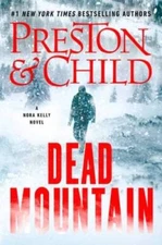Dead Mountain (Nora Kelly, 4) - Hardcover By Preston, Douglas - VERY GOOD