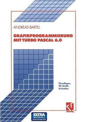 Grafikprogrammierung mit Turbo Pascal 6.0 | Buch | 9783528052065