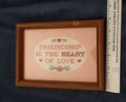 Framed Finished Cross Stitch Friendship is the Heart of love, 5" by 8" — photo 7