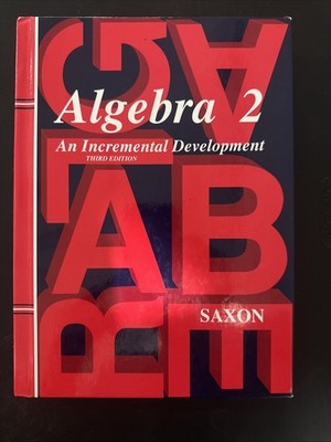 Saxon Algebra Ser.: Saxon Algebra 2 Homeschool  3rd Edition 