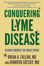 Brian Fallon Jennifer Sotsky Conquering Lyme Disease (Hardback)
