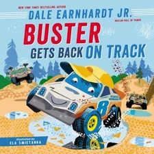 Buster Gets Back on Track Picture Book Dale Earnhardt Jr.