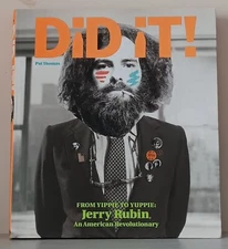 Did It! From Yippie to Yuppie: Jerry Rubin (2017) Pat Thomas