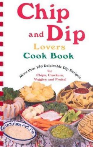 Chip and Dip Lovers Cookbook - plastic comb, 0914846930, Susan K Bollin, new - Picture 1 of 1