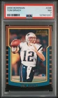 2000 BOWMAN #236 TOM BRADY ROOKIE RC PSA 7
