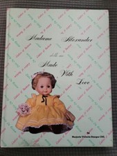 Madame Alexander Dolls are Made with Love Book Majorie Victoria Sturges Uhl Sig
