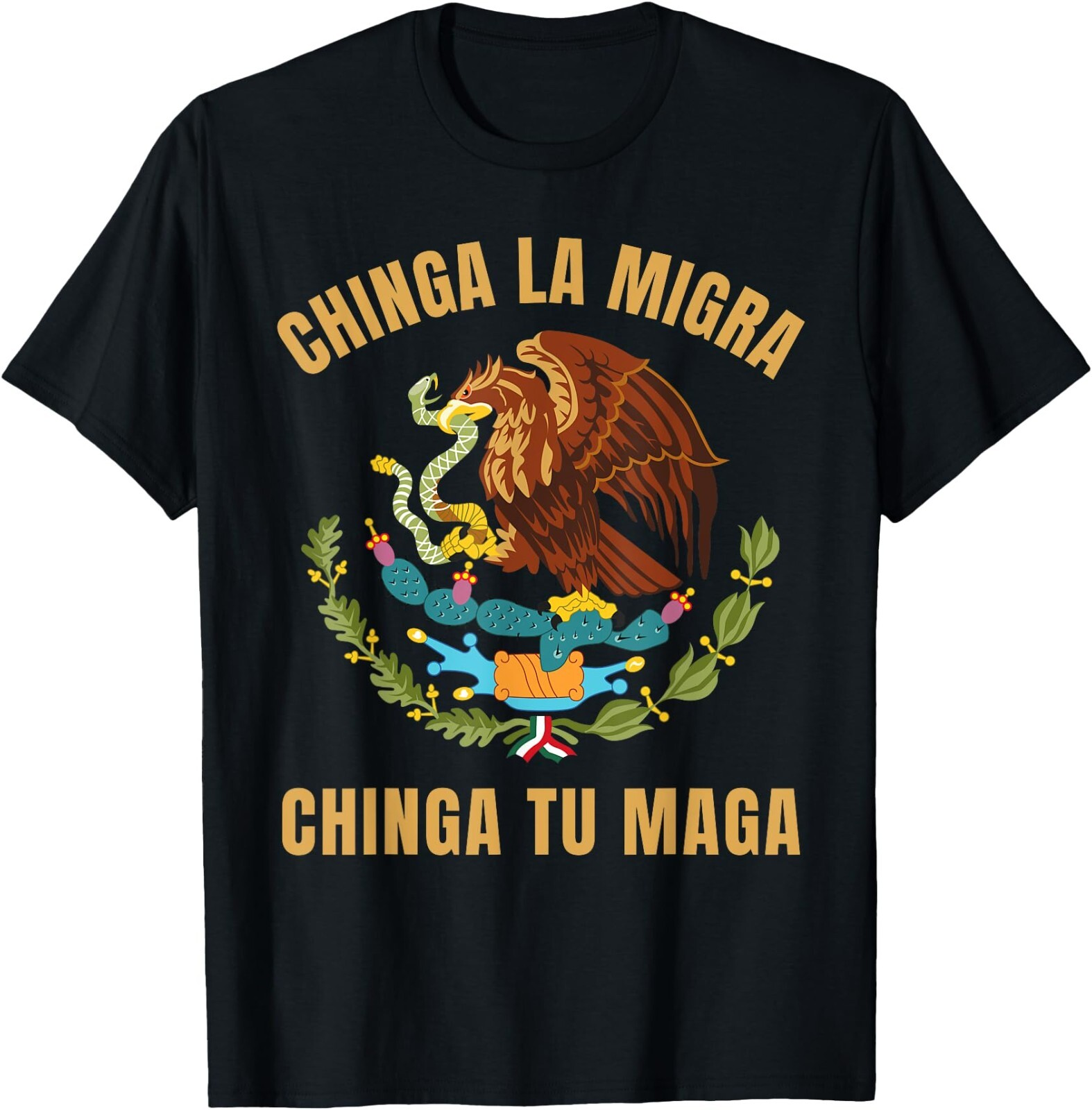 Chinga La Migra Chinga Tu Maga Mexican Immigrant Right T-Shirt ,Unisex Tee