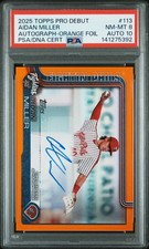 2025 TOPPS PRO DEBUT AUTO-ORANGE FOIL #113 AIDAN MILLER 3/25 PSA 8 AUTO 10