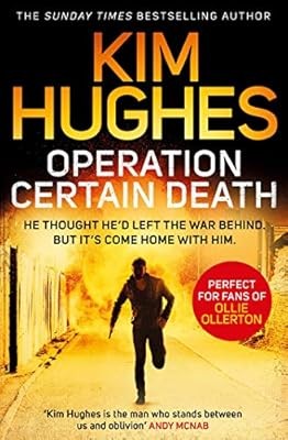 Operation Certain Death: A Dom Riley Thriller, Hughes, Kim, Used; Good Book