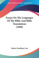 Robert Needham Cust | Essays On The Languages Of The Bible And Bible...
