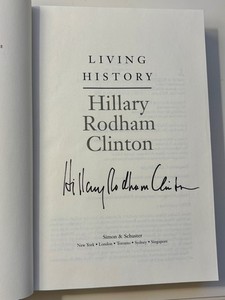 Hillary Clinton Living History Signed Autographed