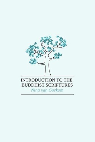 Thumbnail - Nina Van Gorkom Introduction To The Buddhist Scriptures (taschenbuch)