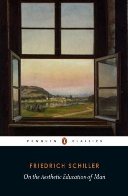 On the Aesthetic Education of Man and Letters to Prince Frederick Christian v...