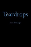 Lori Meddaugh | Teardrops | Taschenbuch | Englisch (2010) | AuthorHouse