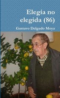 Gustavo Delgado Moya | ElegíA No Elegida (86) | Taschenbuch | Spanisch (2018)