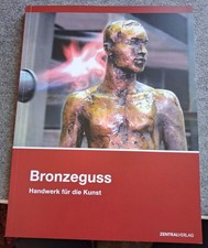 Bronzeguss   Handwerk für die Kunst (Bildhau...