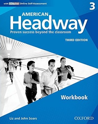 AMERICAN HEADWAY THIRD EDITION: LEVEL 3 WORKBOOK: WITH By Liz And John Soars NEW