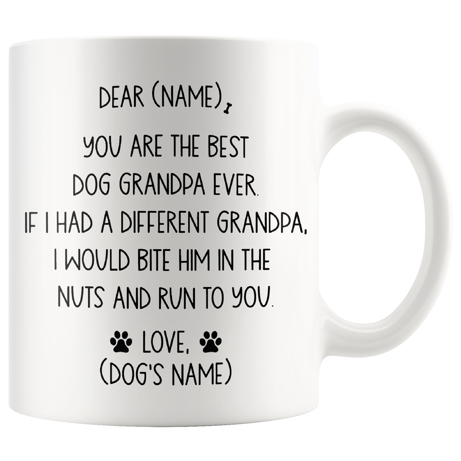 Dog Grandpa Coffee Mug You Are The Best Dog Grandpa Ever Dog Grandfather Gift