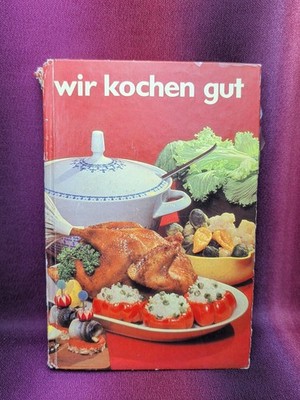 Wir kochen gut Verlag für die Frau Leipzig 1968 DDR Kochbuch 19. Auflage gut