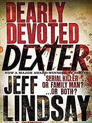 DEARLY DEVOTED DEXTER JEFF LINDSAY