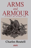 Arms And Armour In Antiquity And The Middle Ages Charles Boutell (U. A.) Buch