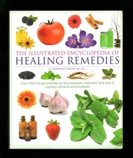 Illustrated Encyclopedia of Healing Remedies