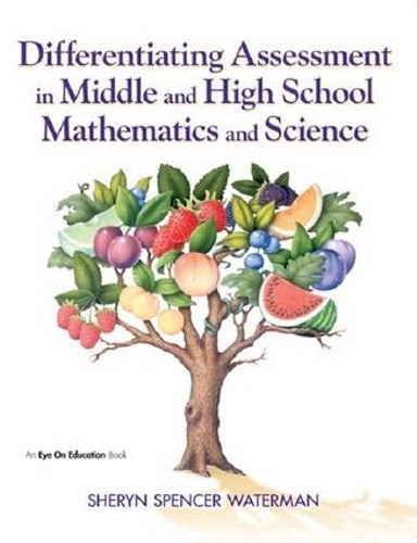 Differentiating Assessment in Middle and High School Mathemat... - 9781138139169