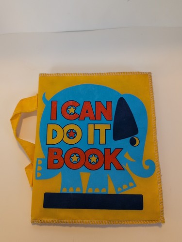 Vintage J.S.N.Y. Childrens Fabric Book "I Can Do It"