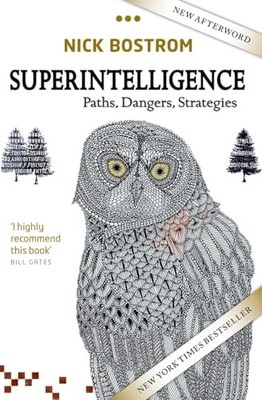 Superintelligence: Paths, Dangers, St..., Bostrom, Nick