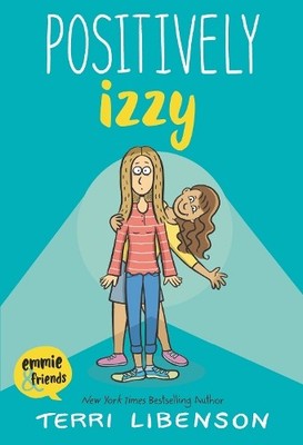 Terri Libenson Emmie & Friends: Positively Izzy (Taschenbuch) Emmie & Friends