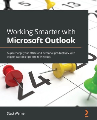 Working Smarter with Microsoft Outlook Staci Warne Taschenbuch Englisch 2022
