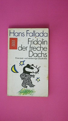 191710 Hans Fallada FRIDOLIN, DER FRECHE DACHS eine zwei- u. vierbeinige