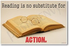 Reading Is No Substitute for Action - NEW Classroom Motivational Poster