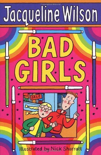 Bad Girls By  Jacqueline Wilson, Nick Sharratt. 9780440867623