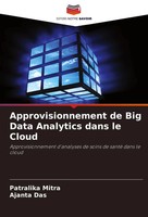 Patralika Mitra (U. A.) | Approvisionnement De Big Data Analytics Dans Le Cloud