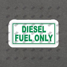 Diesel Fuel Only Vinyl Sticker Decal Durable Weatherproof Signage 588200