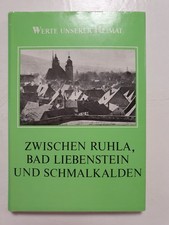 Werte unserer Heimat Zwischen Ruhla Bad Liebenstein und Schmalkalden