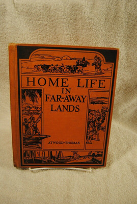 Home Life In FAR-AWAY Lands RARE 1928 1st Edition School Geography Old Education