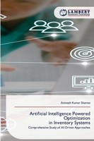 Animesh Kumar Sharma | Artificial Intelligence Powered Optimization In...