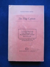 THE FLAG CAPTAIN by ALEXANDER KENT - 1st Edition, Uncorrected Proof Copy