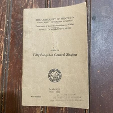 May 1916 Fifty Songs for General Singing University of Wisconsin Booklet
