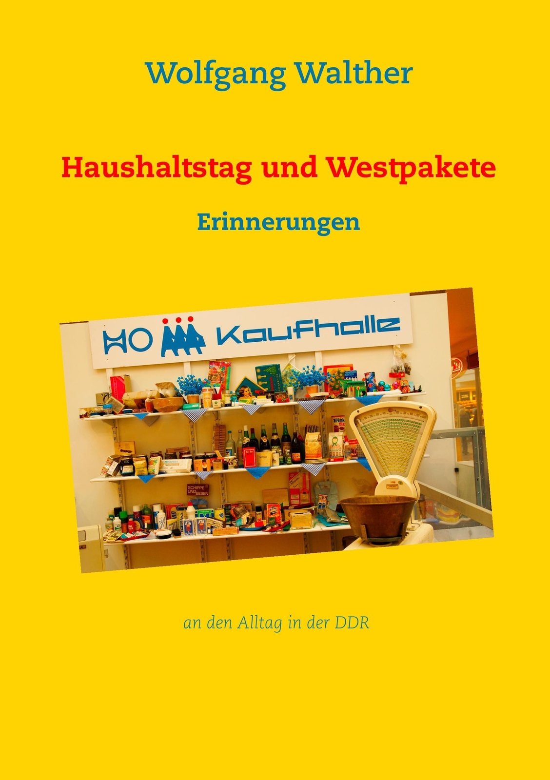 Thumbnail - Wolfgang Walther | Haushaltstag Und Westpakete | Taschenbuch | Deutsch