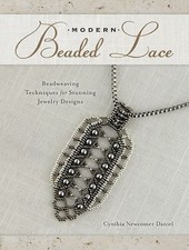 Modern Beaded Lace : Beadweaving Techniques for Stunning Jewelry Designs by...