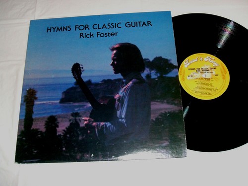 Rick Foster - Hymns For Classic Guitar 1978 LP A:NM/B:EX+ Christian Rugged Cross