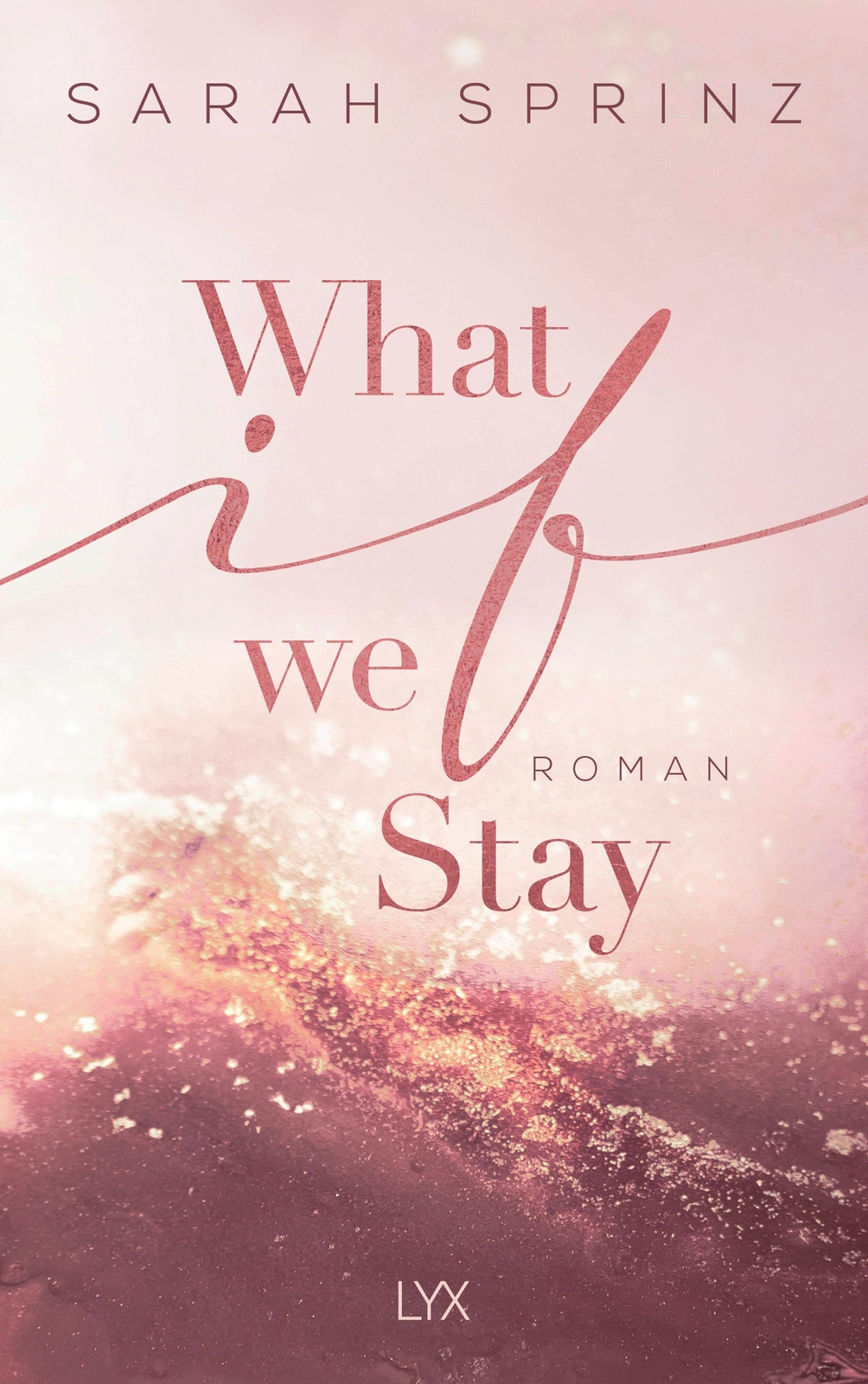 Thumbnail - What If We Stay | Sarah Sprinz | Taschenbuch | University Of British