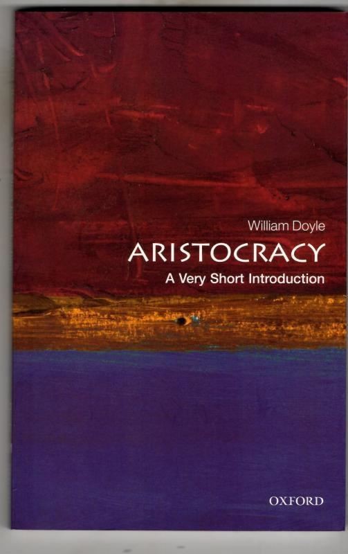 Aristocracy: A Very Short Introduction : Michael Allingham