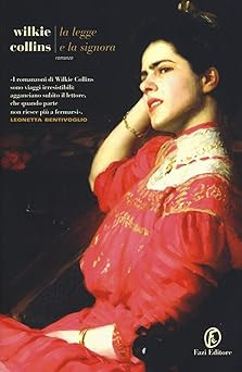 Das Gesetz und die Dame [Taschenbuch] Collins, Wilkie and Scarlini, L.