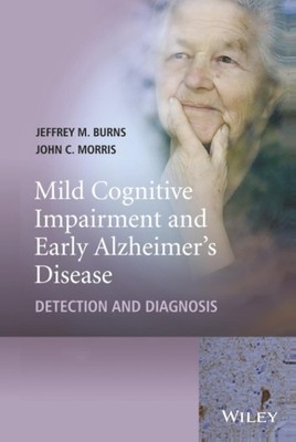 Mild Cognitive Impairment and Early Alzheimer's Disease: Detection and Diagnosis