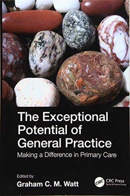 The Exceptional Potential of General Practice: Makin...